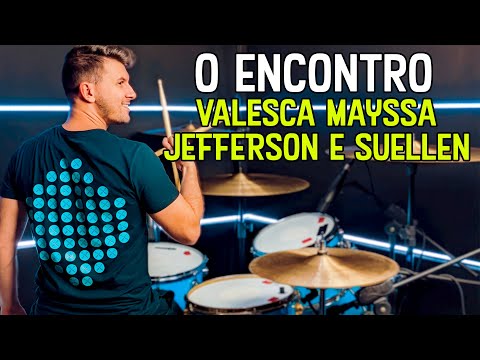 O Encontro - Valesca Mayssa + Jefferson e Suellen (Drum Cover)