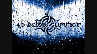 40 Below Summer - Still Life (Demo)