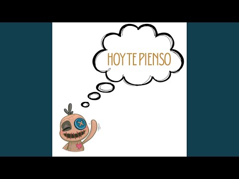 Hoy Te Pienso