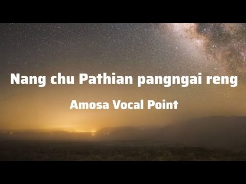 Nang chu Pathian pangngai reng - Amosa Vocal Point (Lyrics Video)