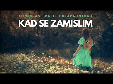 Kad se zamislim - Tomislav Bralić i klapa Intrade (lyrics video)