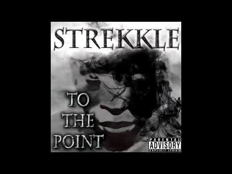 Strekkle - Back Up | To The Point (Mixtape)