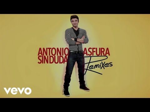 Antonio Asfura - Sin Duda (Remixes) [Trailer]