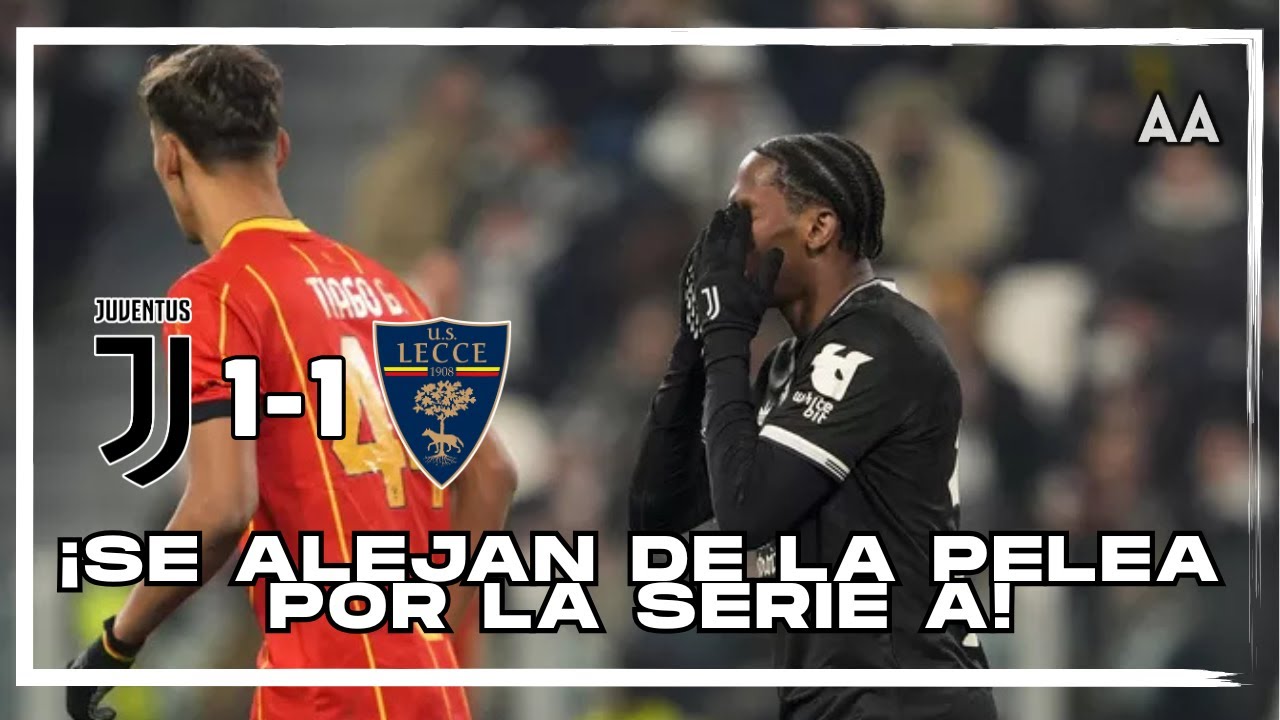 La Juve regala 2 puntos ante el Lecce 