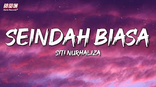 Siti Nurhaliza - Seindah Biasa (Official Lyrics Video)
