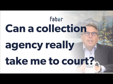 Will a collection agency take me to court?