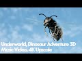 Underworld : Dinosaur Adventure 3D (Music Video) (4K UPSCALE)