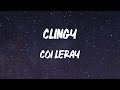 Coi Leray Clingy With NAV Lyric Video