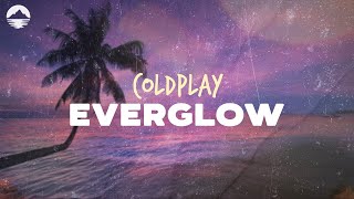 Download lagu Coldplay - Everglow | Lyrics mp3