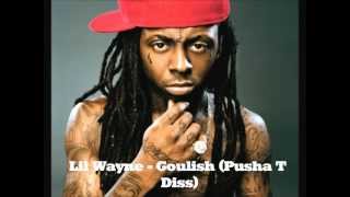Lil Wayne - Goulish (Pusha T Diss) HD *Original*