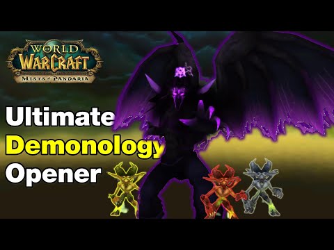 Demonology Opener Masterclass - Mists of Pandaria