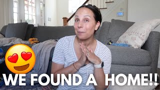 LIFE UPDATE... WE FOUND A HOUSE!! 😍🏠