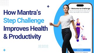 How Mantra’s Step Challenge Transforms Employee Health & Productivity