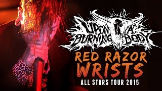 Upon A Burning Body - &quot;Red Razor Wrists&quot; LIVE! All Stars Tour 2015