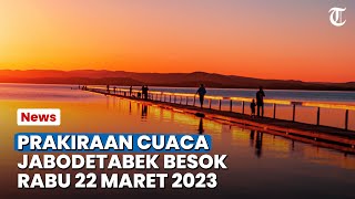 Prakiraan Cuaca Jabodetabek Rabu 22 Maret 2023, Bogor Diprakirakan akan Hujan Deras