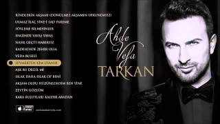 TARKAN - SEVMEKTEN KİM USANIR