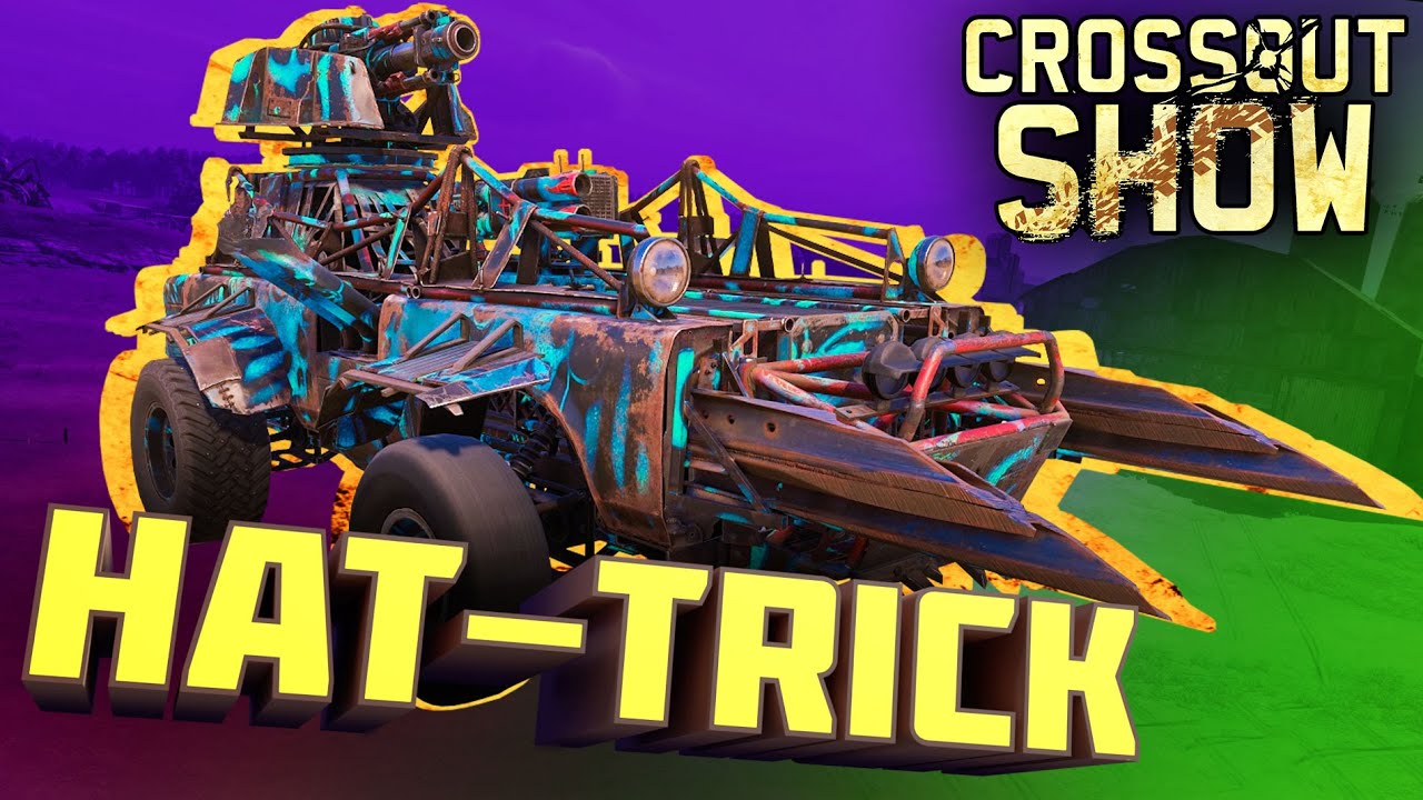 Crossout Show: Hat-Trick
