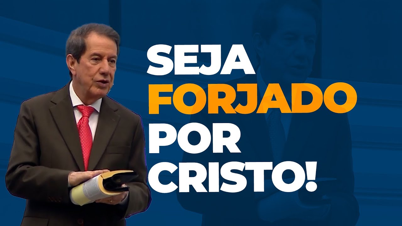SEJA FORJADO POR CRISTO!