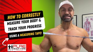 How To Correctly Measure Your Body & Track Your Progress Using Measuring Tape