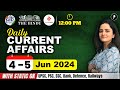 4 - 5 June Current Affairs 2024 | Daily Current Affairs | Current Affairs Today