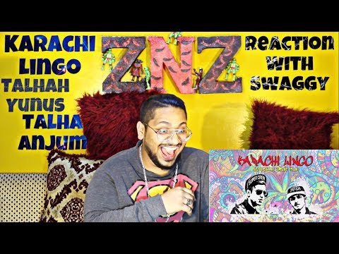 Karachi Lingo | Talhah Yunus & Talha Anjum | Reaction Video | Swaggy | SQuaD ZNZ