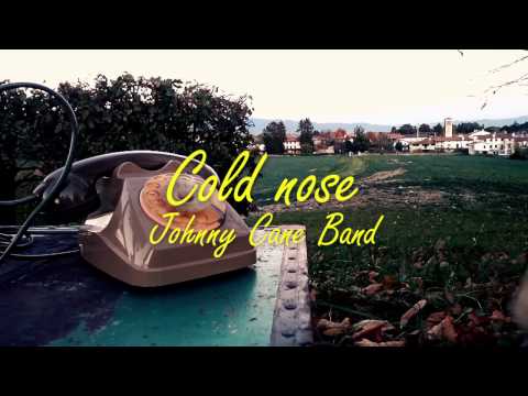 Cold Nose - Johnny Cane Band