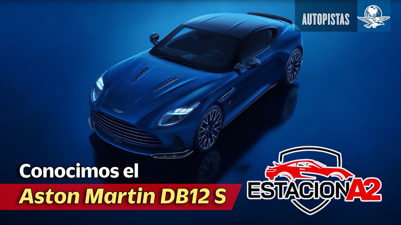 ¿El auto perfecto existe? 🏎️ Conocimos el Aston Martin DB12 S en México ($370,000 USD) // EstacionA2
