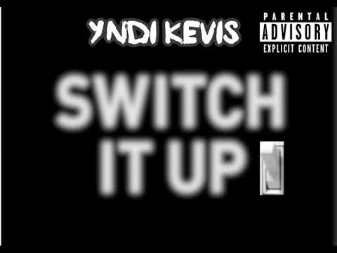 Yndi Kevis - Switch it up