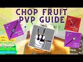 Chop Fruit PVP Guide with Tips & Tricks & Combos | Blox Fruit