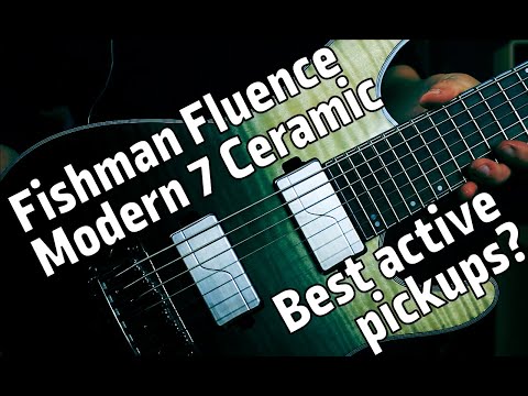 Best active pickups? - Fishman Fluence Modern Ceramic 7 Voice comparison | Ibanez S71AL Axion Label
