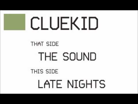 Cluekid - Late Nights