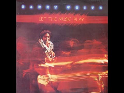 Barry White- Let The Music Play -(1976)