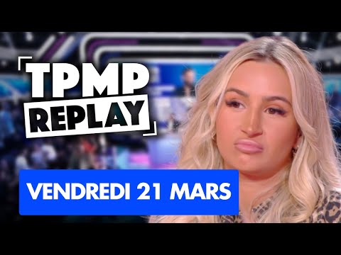 LFI condamnée ? | Émission complète du 21  Mars | TPMP Replay
