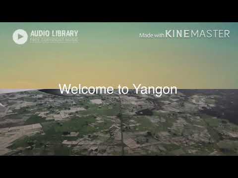 Welcome to Yangon