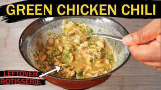 Green Chicken Chili | Rotisserie Challenge Ep. 1