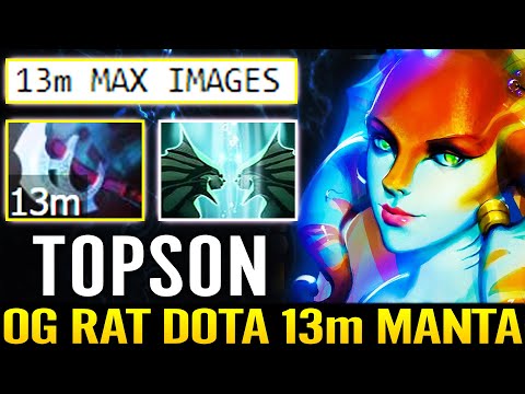 TOPSON [Naga Siren] Random MID WTF 13m MANTA!? OG RAT Dota Crazy Fast Farm 7.29b Dota 2 Pro Guide