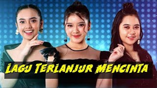 Download lagu Lagu Terlanjur Mencinta - Yovie Widianto versi [ Lyodra, Tiara, dan Ziva] mp3