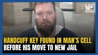 Handcuff Key Found In KY Man's Cell Before Move to New Jail