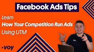 Learn How Your Competition Run Ads – Using UTM – Facebook Ads Tips