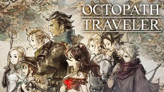 【OCTOPATH TRAVELER】お買い物DAY2！！！！　ひと段落で1章攻略
