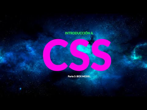 Introducción a CSS. Parte 5: Box Model