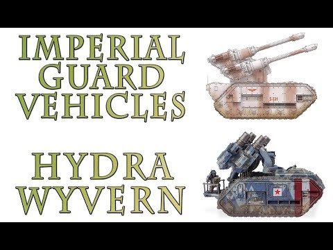 Warhammer 40k Lore - Hydra and Wyvern, Imperial Guard Vehicles