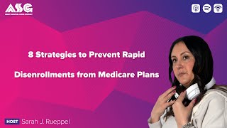8 Strategies to Prevent Rapid Disenrollments from Medicare Plans