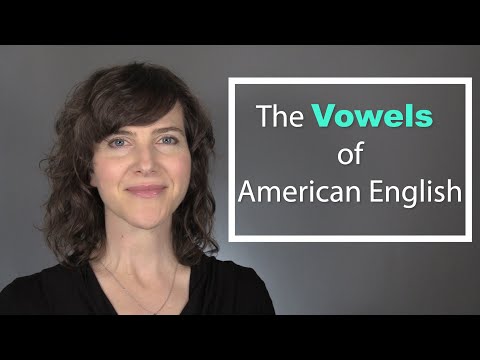 Learn the American Accent: The Vowels of American English