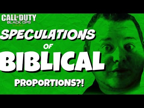 Black Ops 3- BIBLICAL REAPER the GREAT SPECULATOR?!