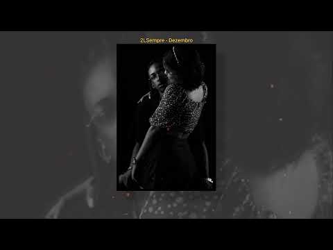 2LSempre - Dezembro | COLLOSSAL PRODUÇÕES