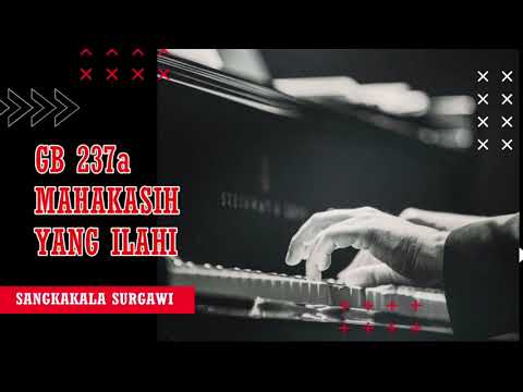 GITA BAKTI 237a MAHAKASIH YANG ILAHI