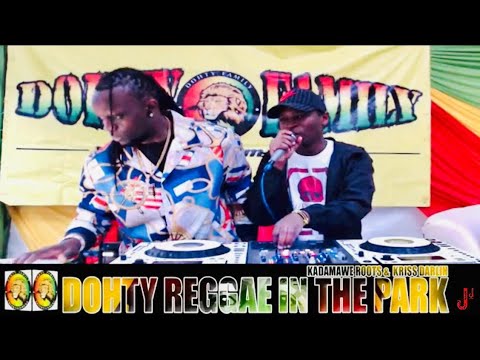 KRISS DARLIN X KADAMAWE ROOTS - DOHTY FAMILY REGGAE IN THE PARK