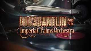 Doc Scantin & His Imperial Palms Orchestra: Blues in the Night
