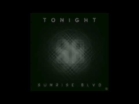 Sunrise Blvd - Tonight